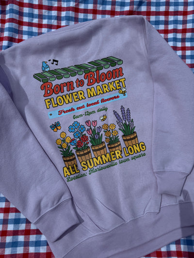 Born to bloom sweatshirt (adult and kids)