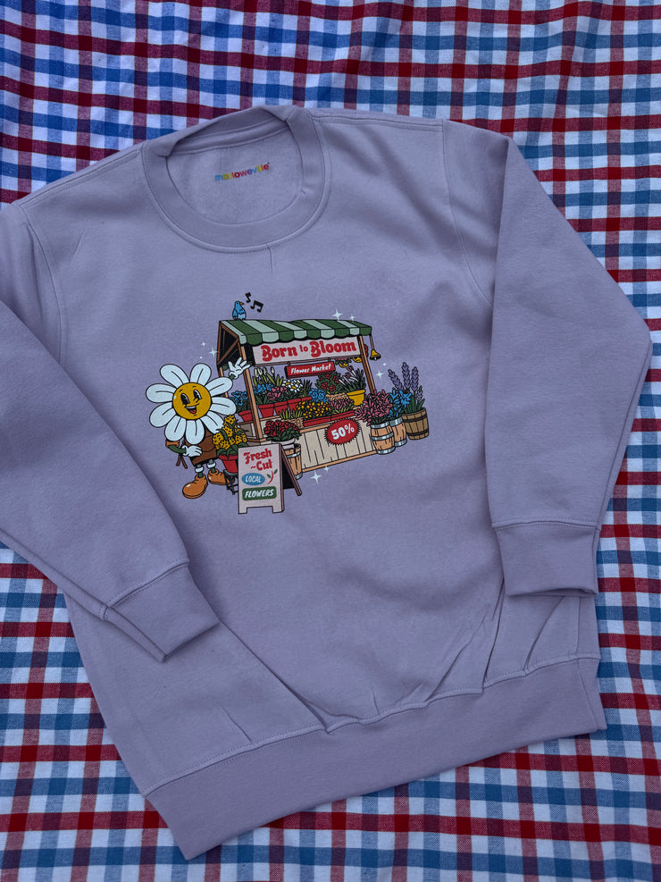 Born to bloom sweatshirt (adult and kids)