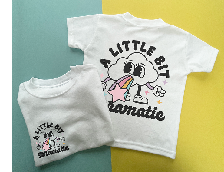 A little bit dramatic tenner t-shirt