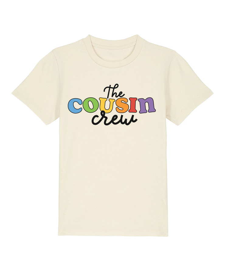 Cousin crew organic T-shirt (baby, kids & adults)