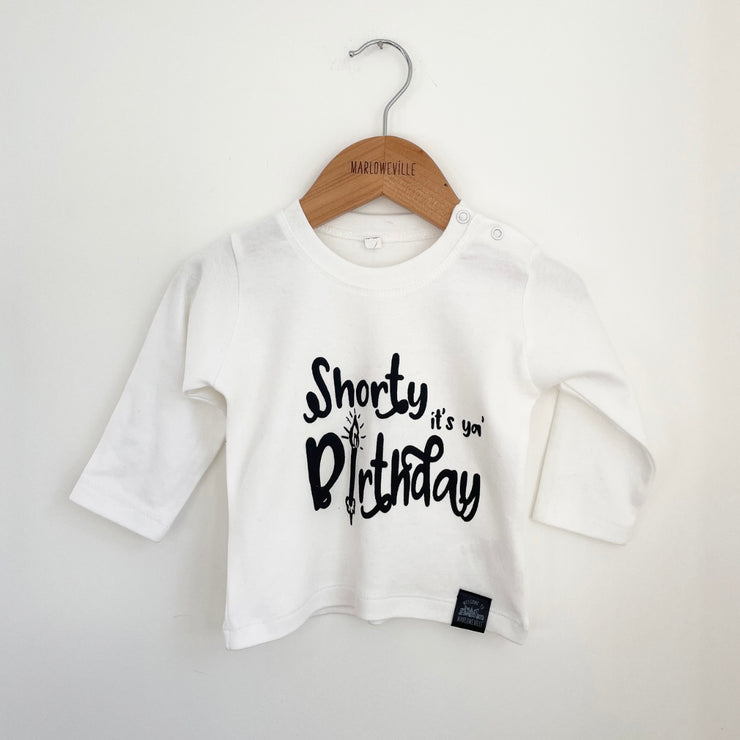 Pre-made Go Shorty its your birthday Long sleeve Tee - Size 6-12 Months