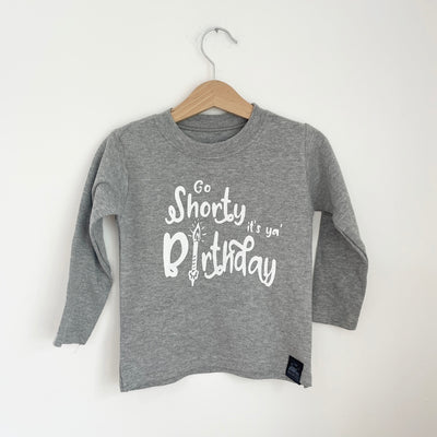 Pre-made Go Shorty its your birthday Long sleeve Tee - Size 6-12 Months