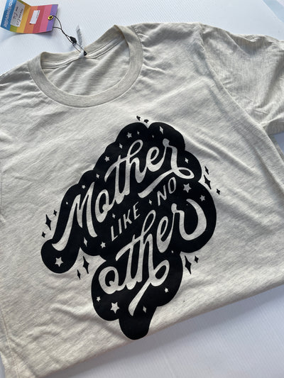 Pre-made- mother like no other tee adults XS