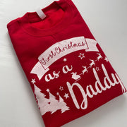 Pre-made- 1st christmas as a daddy sweater - adults L (misfit)