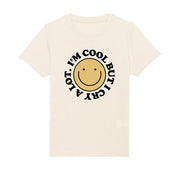 I'm cool but i cry a lot Kids Organic T-Shirt